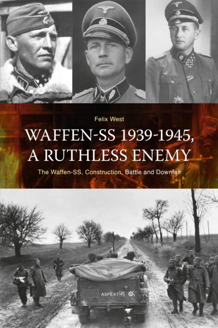 Waffen-SS 1939-1945, A ruthless Enemy