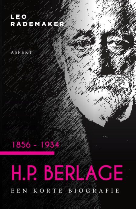 H.P. Berlage 1856 – 1934