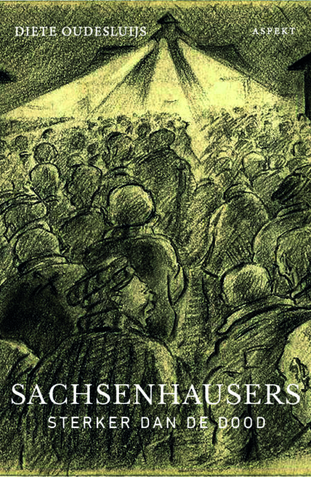 Sachsenhausers: Sterker dan de dood