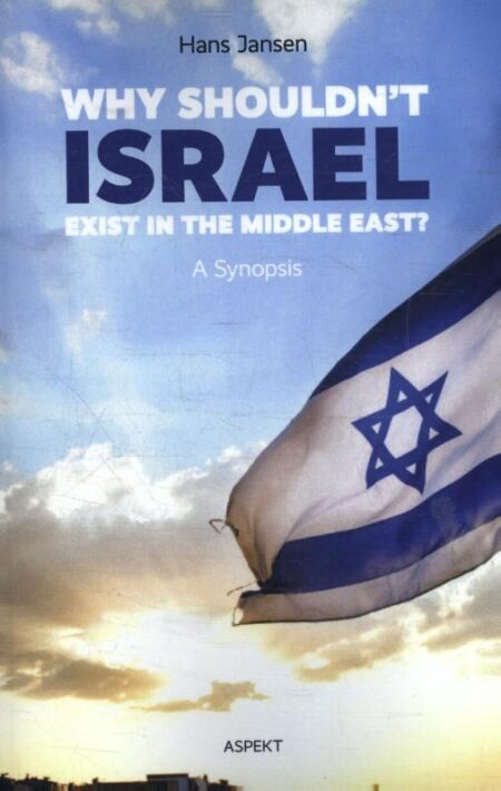 Why shouldn’t Israel exist in the Middle East?