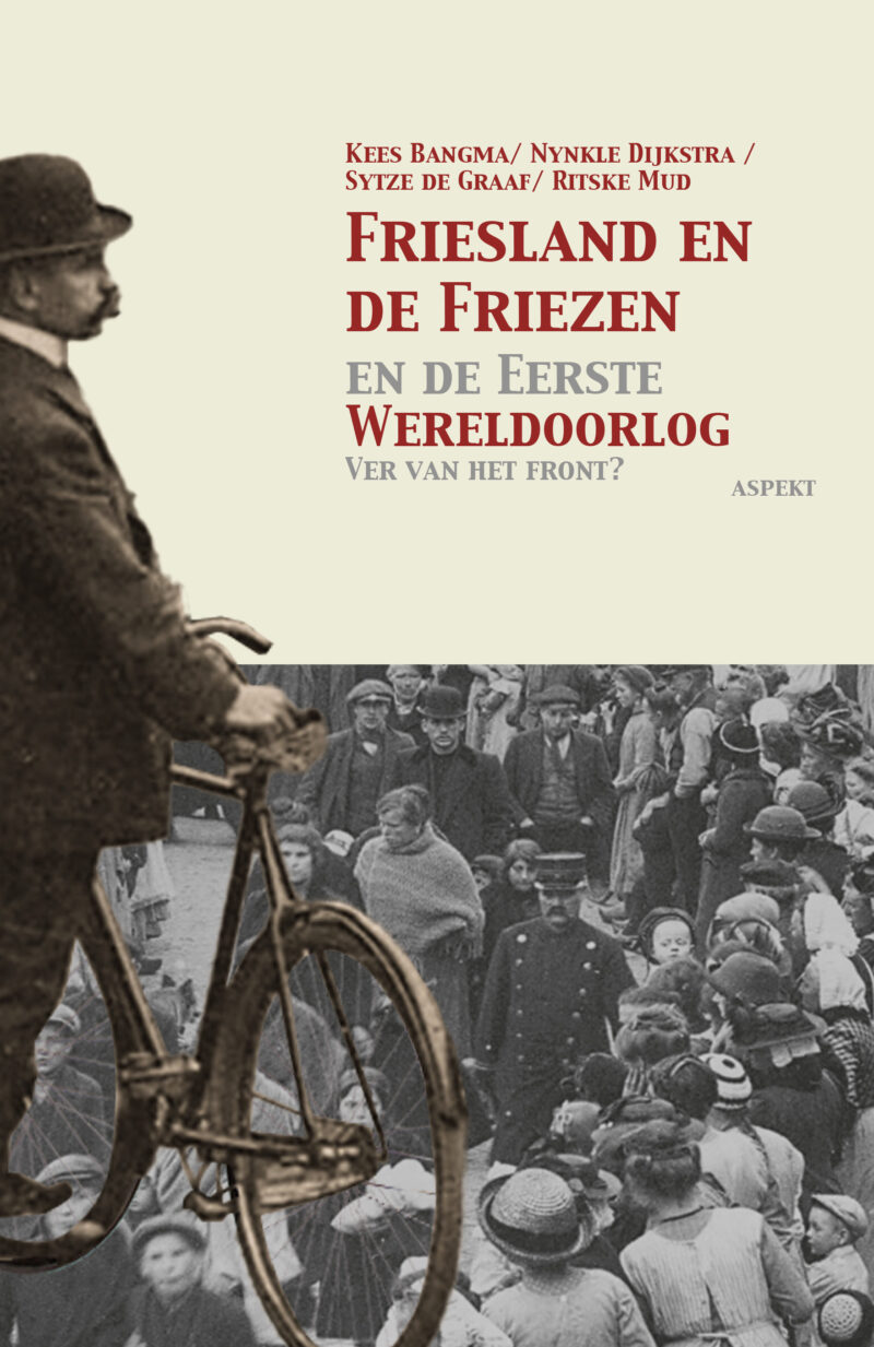 Friesland en de Friezen in de Eerste Wereldoorlog