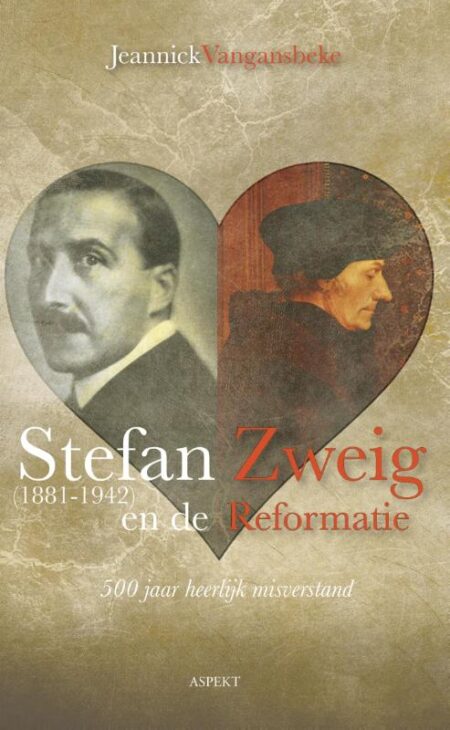 Stefan Zweig (1881-1942) en de reformatie