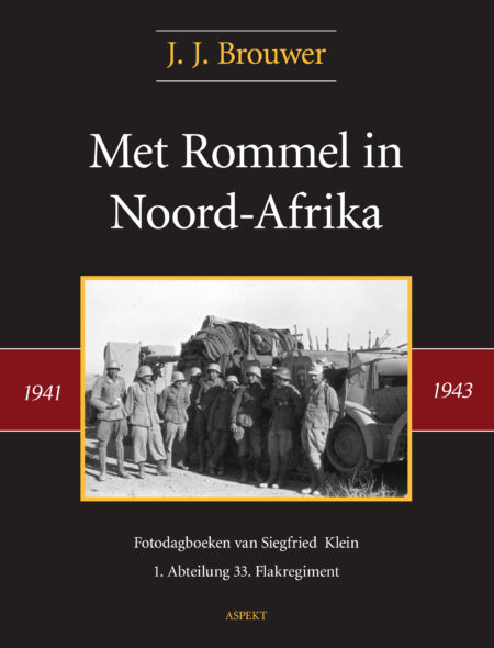 Met Rommel in Noord-Afrika 1941-1943