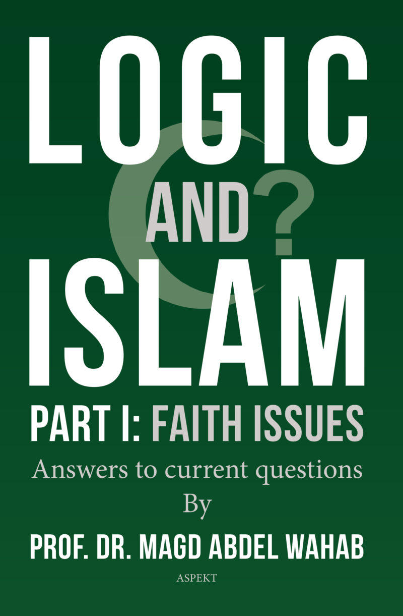 Logic and Islam - Part II: Faith Issues