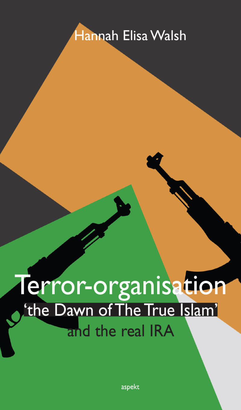 Terror-organisation The Dawn of the True Islam and the real IRA