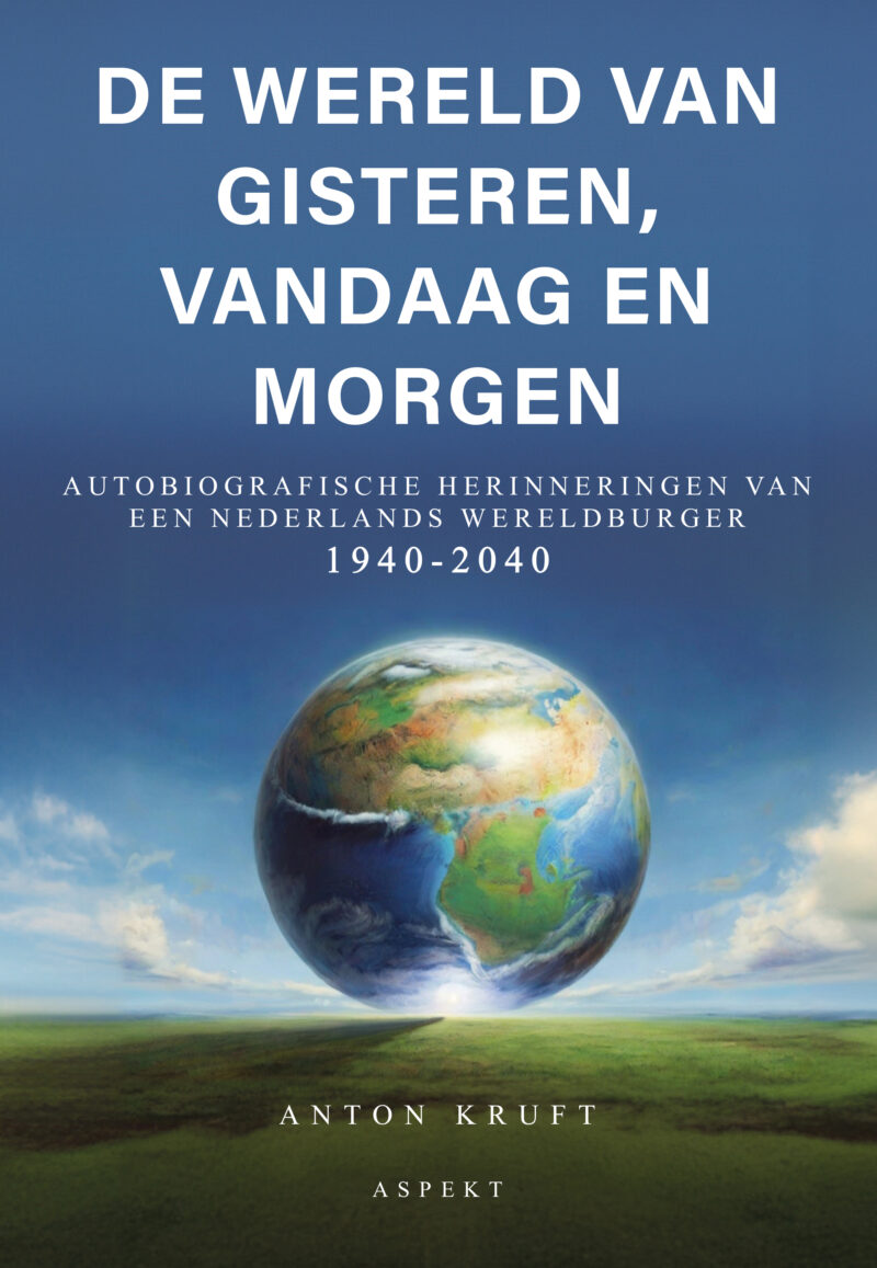 De wereld van gisteren, vandaag en morgen